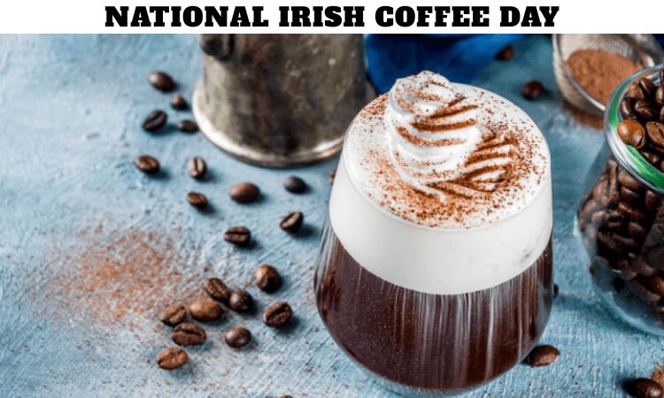National Irish Coffee Day - OnlyMessages