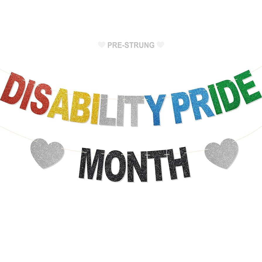 Disability Pride Month - OnlyMessages